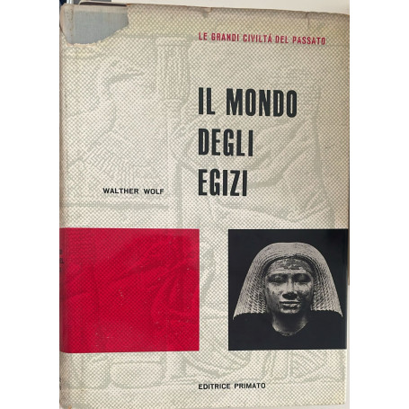 Il mondo degli Egizi