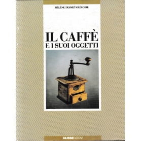Il caffè e i suoi oggetti