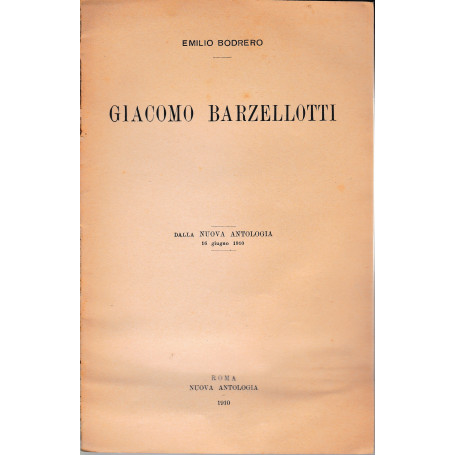 Giacomo Barzellotti. Dalla Nuova Antologia 16 Giu. 1910