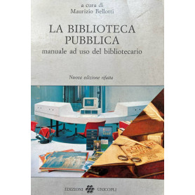 La biblioteca pubblica. Manuale ad uso del bibliotecario