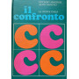 Il confronto. Antologie di letture