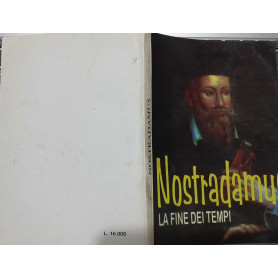 Nostradamus. La fine dei tempi