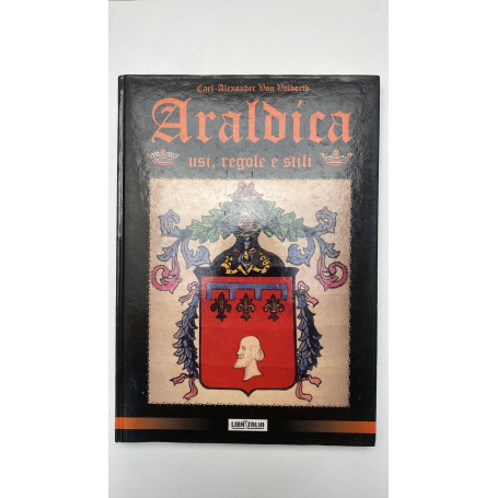 Araldica. Usi Regole e stili