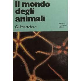 Il mondo degli animali: Gli invertebrati