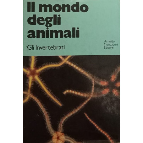 Il mondo degli animali: Gli invertebrati