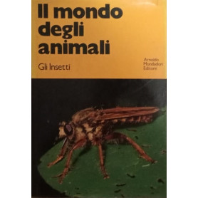Il mondo degli animali: gli insetti
