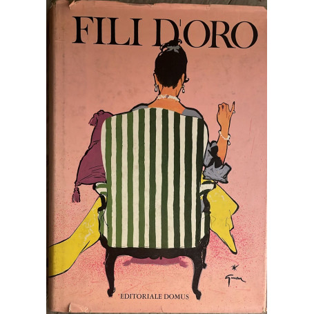 Fili d'oro il più' completo manuale di lavori femminili