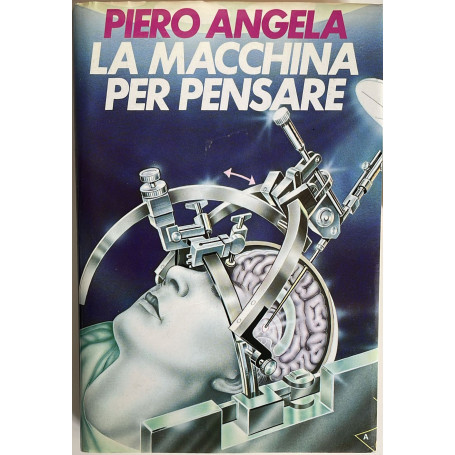 La macchina per pensare (Alla scoperta del cervello)