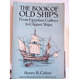 The Book of Old Ships: From Egyptian Galleys to Clipper Ships