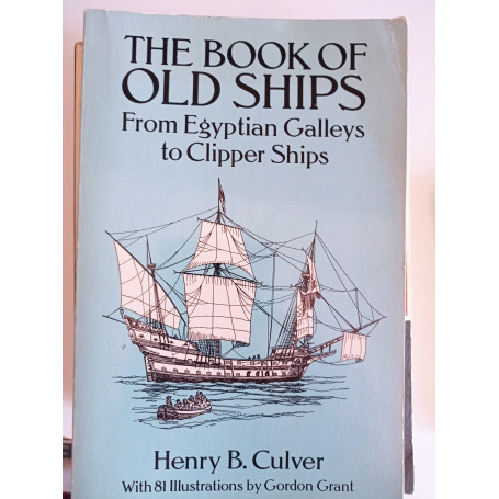 The Book of Old Ships: From Egyptian Galleys to Clipper Ships