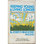 Keeping Young & Living Longer