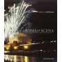 Roma in scena. Una visione comunitaria per la cultura in Italia. Ediz. illustrata