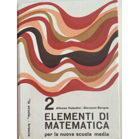 Elementi di matematica 2. Per la nuova scuola media
