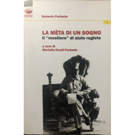 La metà di un sogno. Il mestiere di aiuto regista
