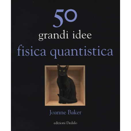 50 grandi idee. Fisica quantistica