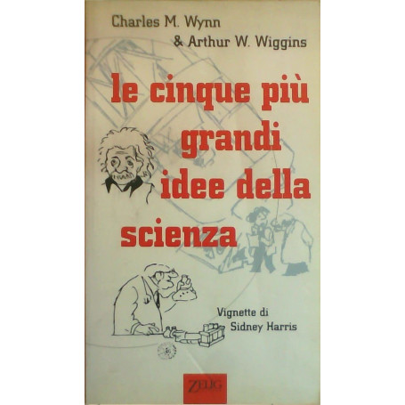 Le cinque più grandi idee della scienza