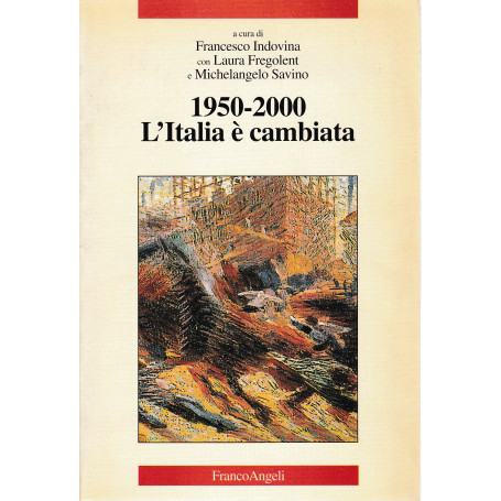 1950-2000. L'Italia è cambiata