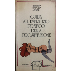 Guida all'esercizio pratico della prostituzione