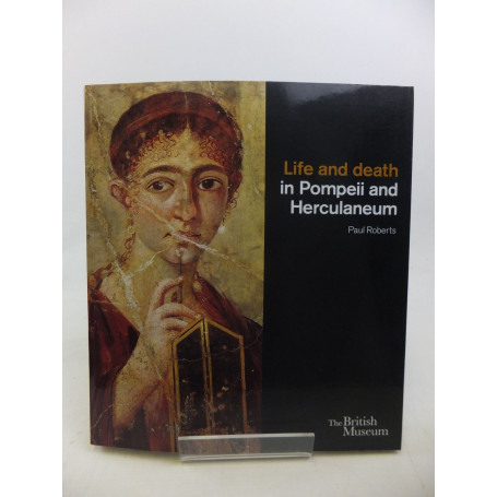 Life and death in Pompeii and Herculaneum