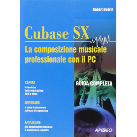 Cubase SX. La composizione musicale professionale con il PC