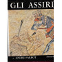 Gli Assiri. Seconda edizione.