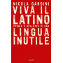 Viva il latino. Storie e bellezza di una lingua inutile