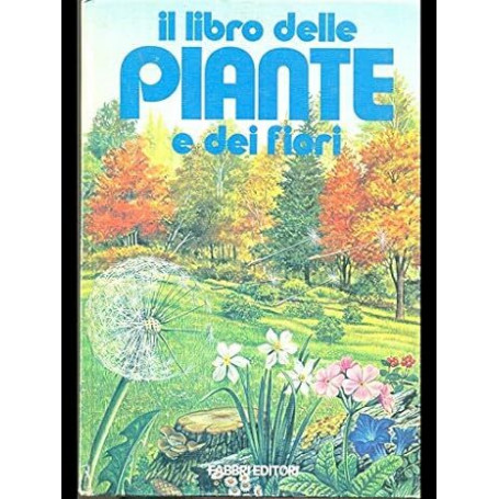 Il libro delle piante e dei fiori