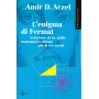 L'enigma di Fermat. Soluzione di un giallo matematico durato pià¹ di tre secoli