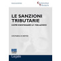 Sanzioni e violazioni nelle leggi tributarie: come difendersi. Con CD-ROM