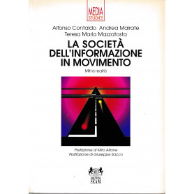 La società  dell'informazione in movimento. Miti e realtà