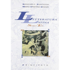 Letteratura latina. Storia e testi. Per le Scuole superiori
