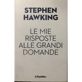 Le mie risposte alle grandi domande.