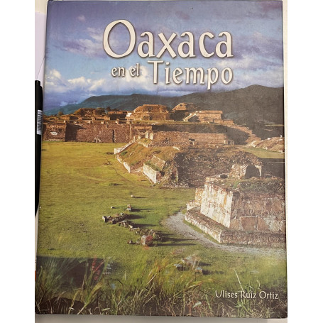 OAXACA EN EL TIEMPO.
