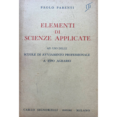 Elementi di scienze applicate ad uso delle scuole di avviamento professionale a tipo agrario