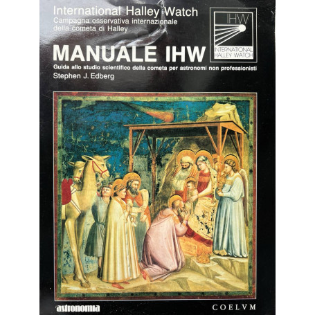 Manuale IHW. Guida allo studio scientifico della cometa per astronomi non professionisti