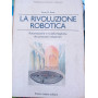 La rivoluzione robotica