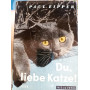 Du liebe Katze!