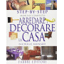 Arredare e decorare la casa
