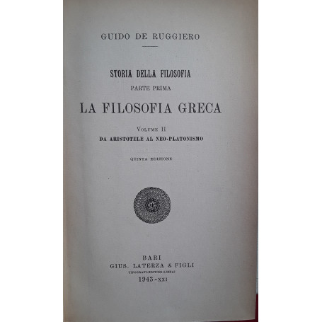 Storia della filosofia. Parte prima. La filosofia greca. Volumi 1-2