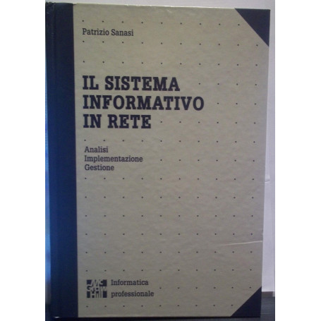 Il sistema informativo in rete. Analisi implementazione gestione