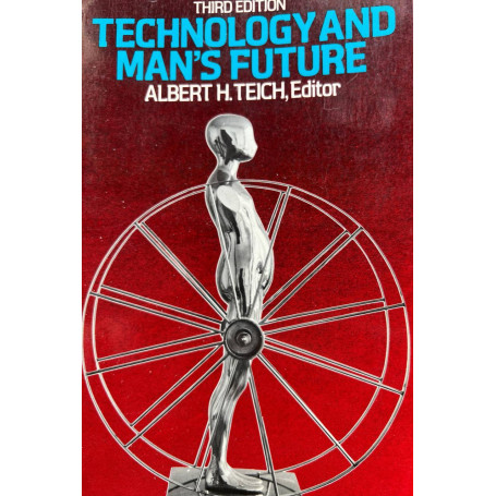 Technology and mans future