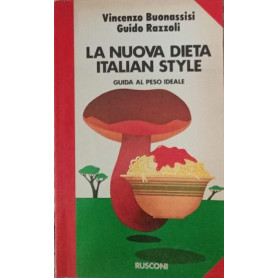 La nuova dieta Italian style : guida al peso ideale