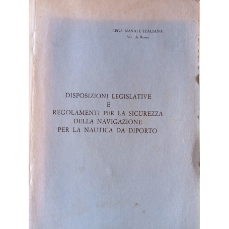 Disposizioni legislative e regolamenti per la sicurezza della navigazione per la nautica da diporto