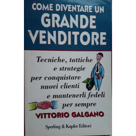 Come diventare un grande venditore