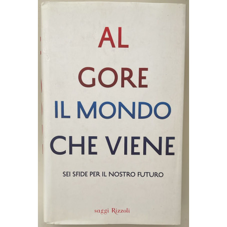 Il mondo che viene. Sei sfide per il nostro futuro