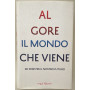 Il mondo che viene. Sei sfide per il nostro futuro