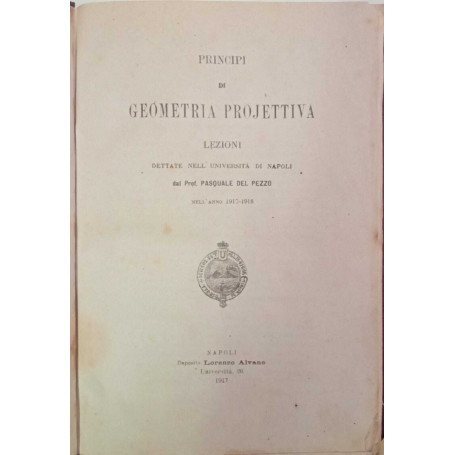 Miscellanea: Principi di Geometria Projettiva. Corrispondenze di similitudine e di uguaglianza. Periodico di matematica 1899