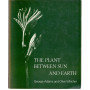 Plant Between Sun and Earth and the Science Physical and Ethereal Spaces: And the Science of Physical and Ethereal Spaces