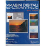 Immagini digitali trattamento e stampa