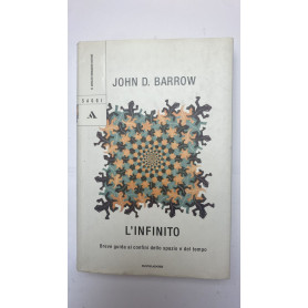 L'infinito. Breve guida ai confini dello spazio e del tempo